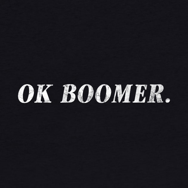 OK BOOMER by Avanteer